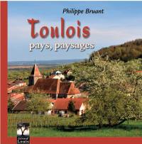 Toulois : pays, paysages