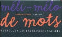 Méli-mélo de mots : retrouvez les expressions cachées !