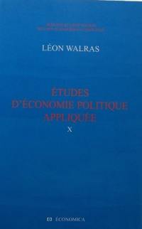 Oeuvres économiques complètes. Vol. 10. Etudes d'économie politique appliquée : théorie de la production de la richesse sociale