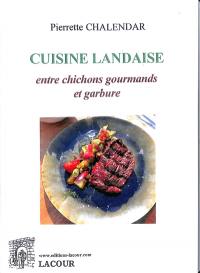 Cuisine landaise : entre chichons gourmands et garbure