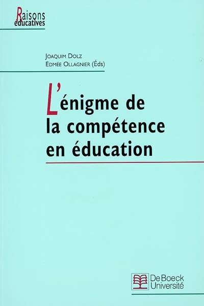 L'énigme de la compétence en éducation