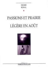 Passions et prairie. Légère en août