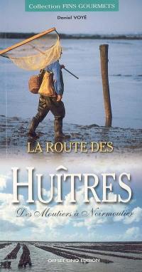 La route des huîtres : des Moutiers à Noirmoutier