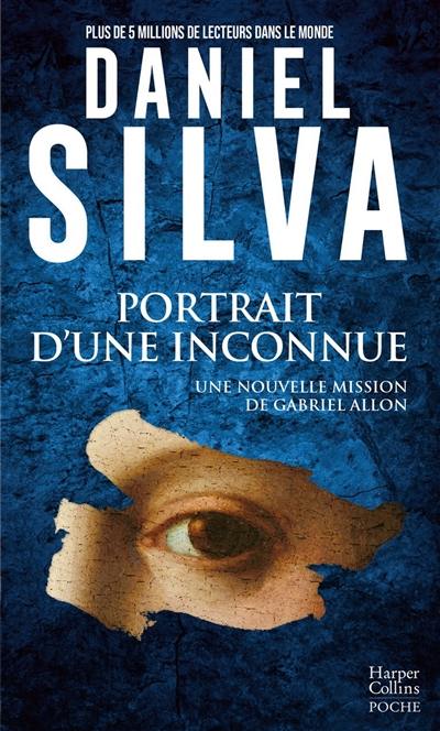 Portrait d'une inconnue : une nouvelle mission de Gabriel Allon