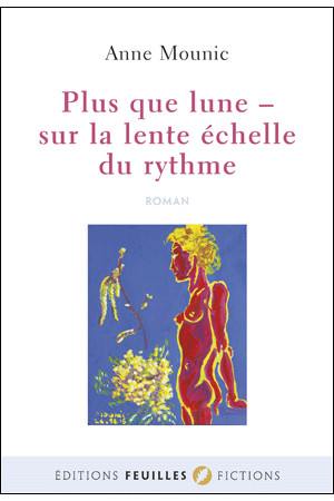 Plus que lune : sur la lente échelle du rythme