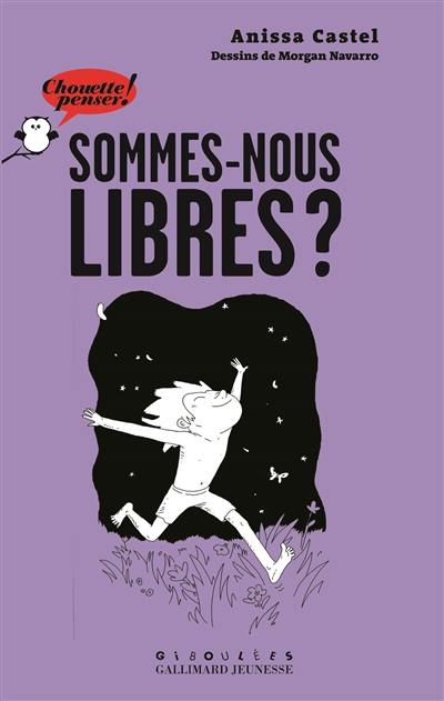 Sommes-nous libres ?