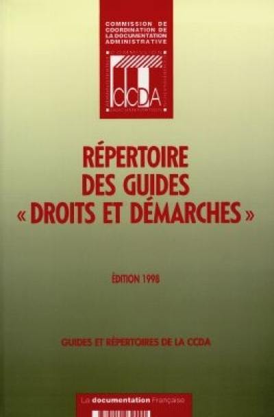 Répertoire des guides Droits et démarches : édition 1998