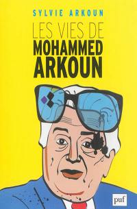 Les vies de Mohammed Arkoun