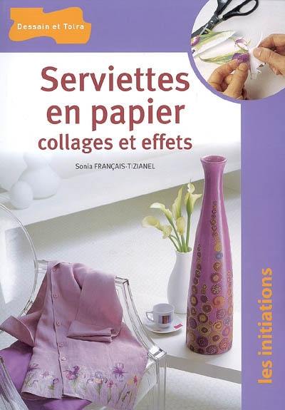 Serviettes en papier : collages et effets