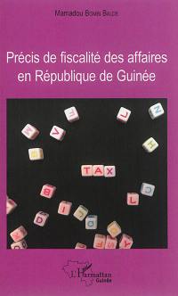 Précis de fiscalité des affaires en République de Guinée