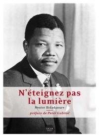 N'éteignez pas la lumière : réflexions sur les combats de Madiba