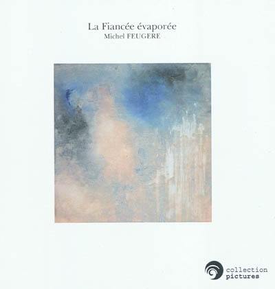 La fiancée évaporée