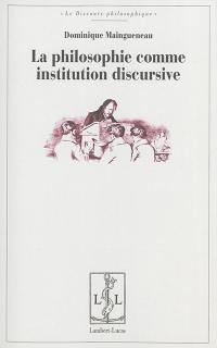 La philosophie comme institution discursive