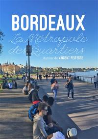 Bordeaux, la métropole des quartiers