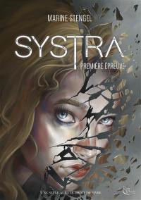 Systra. Vol. 1. Première épreuve