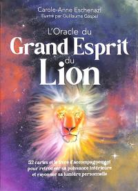 L'oracle du grand esprit du lion : 52 cartes et le livre d'accompagnement pour retrouver sa puissance intérieure et rayonner sa lumière personnelle