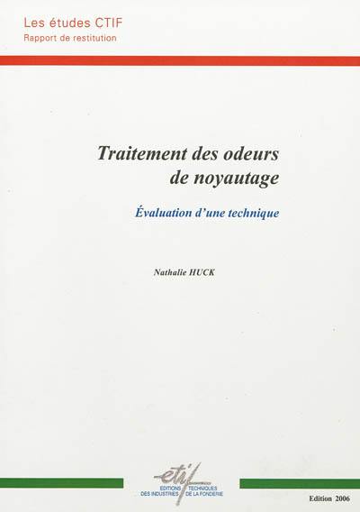 Traitement des odeurs de noyautage : évaluation d'une technique