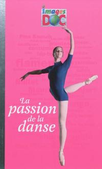 La passion de la danse