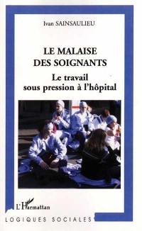 Le malaise des soignants : le travail sous pression à l'hôpital