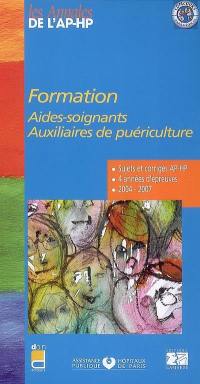 Formation : aides-soignants, auxiliaires de puériculture : épreuves de sélection 2004-2007