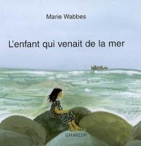 L'enfant qui venait de la mer