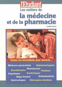 Les métiers de la médecine et de la pharmacie