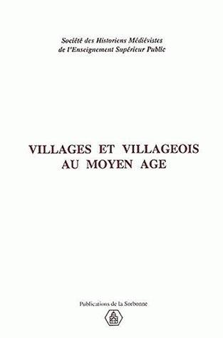 Villages et villageois au Moyen Age