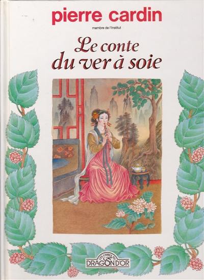 Le Conte du ver à soie