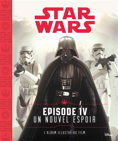 Star Wars. Vol. 4. Un nouvel espoir