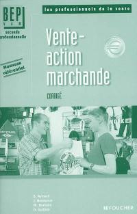 Vente, action marchande : corrigé, BEP VAM, seconde professionnelle