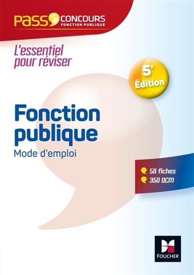 Fonction publique, mode d'emploi