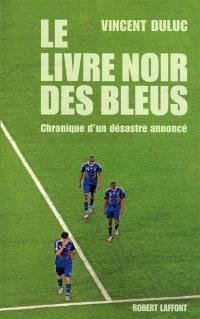 Le livre noir des Bleus