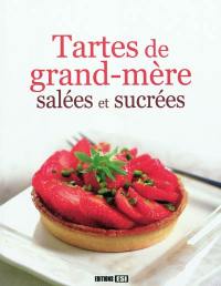 Tartes de grand-mère salées et sucrées