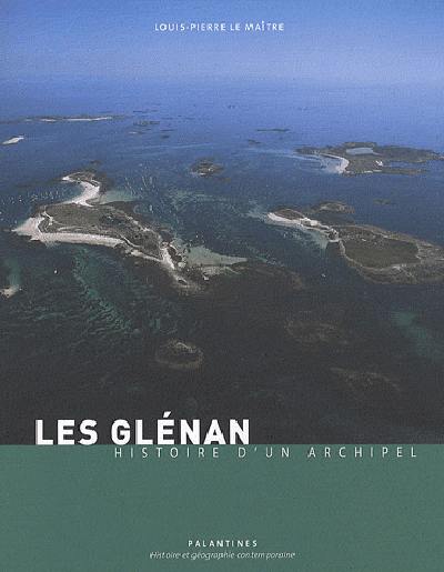 Les Glénan : histoire d'un archipel