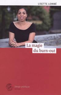 La magie du burn-out