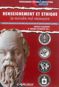 Renseignement et éthique : le moindre mal nécessaire