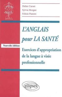 L'anglais pour la santé : exercices d'appropriation de la langue à visée professionnelle