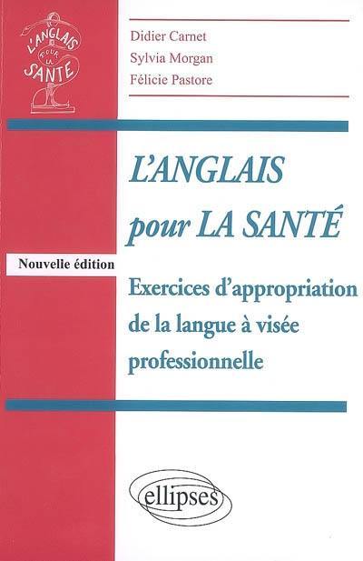 L'anglais pour la santé : exercices d'appropriation de la langue à visée professionnelle