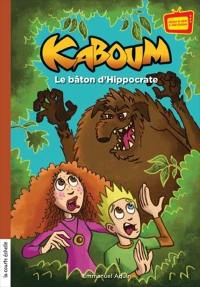 Kaboum. Vol. 21. Le bâton d'Hippocrate