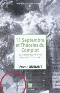 11 septembre et théories du complot ou Le conspirationnisme à l'épreuve de la science