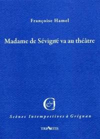 Madame de Sévigné va au théâtre