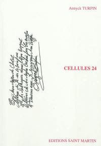 Cellules 24