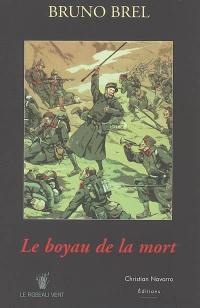 Le boyau de la mort. Ordre de marche