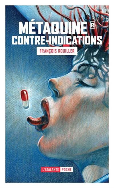 Métaquine. Vol. 2. Contre-indications