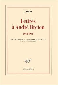 Lettres à André Breton : 1918-1931