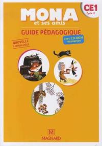 Mona et ses amis CE1, cycle 2 : guide pédagogique avec CD-ROM ressources