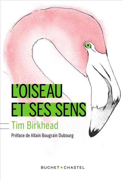 L'oiseau et ses sens L'oiseau et ses sens
