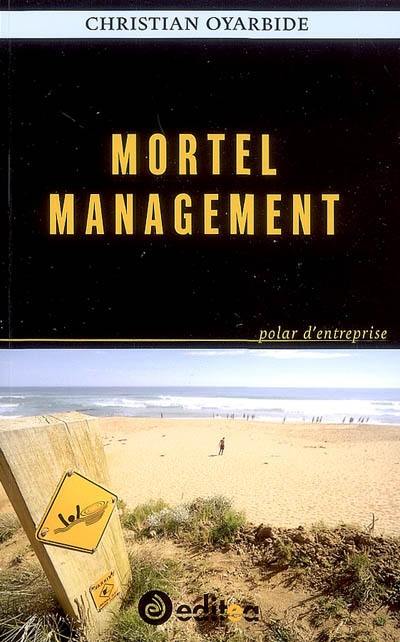 Mortel management. Polar d'entreprise