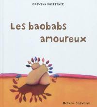 Les baobabs amoureux