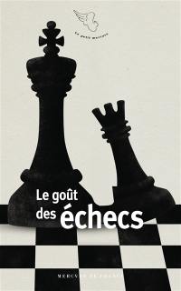 Le goût des échecs